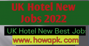 UK Hotel New Jobs 2022
